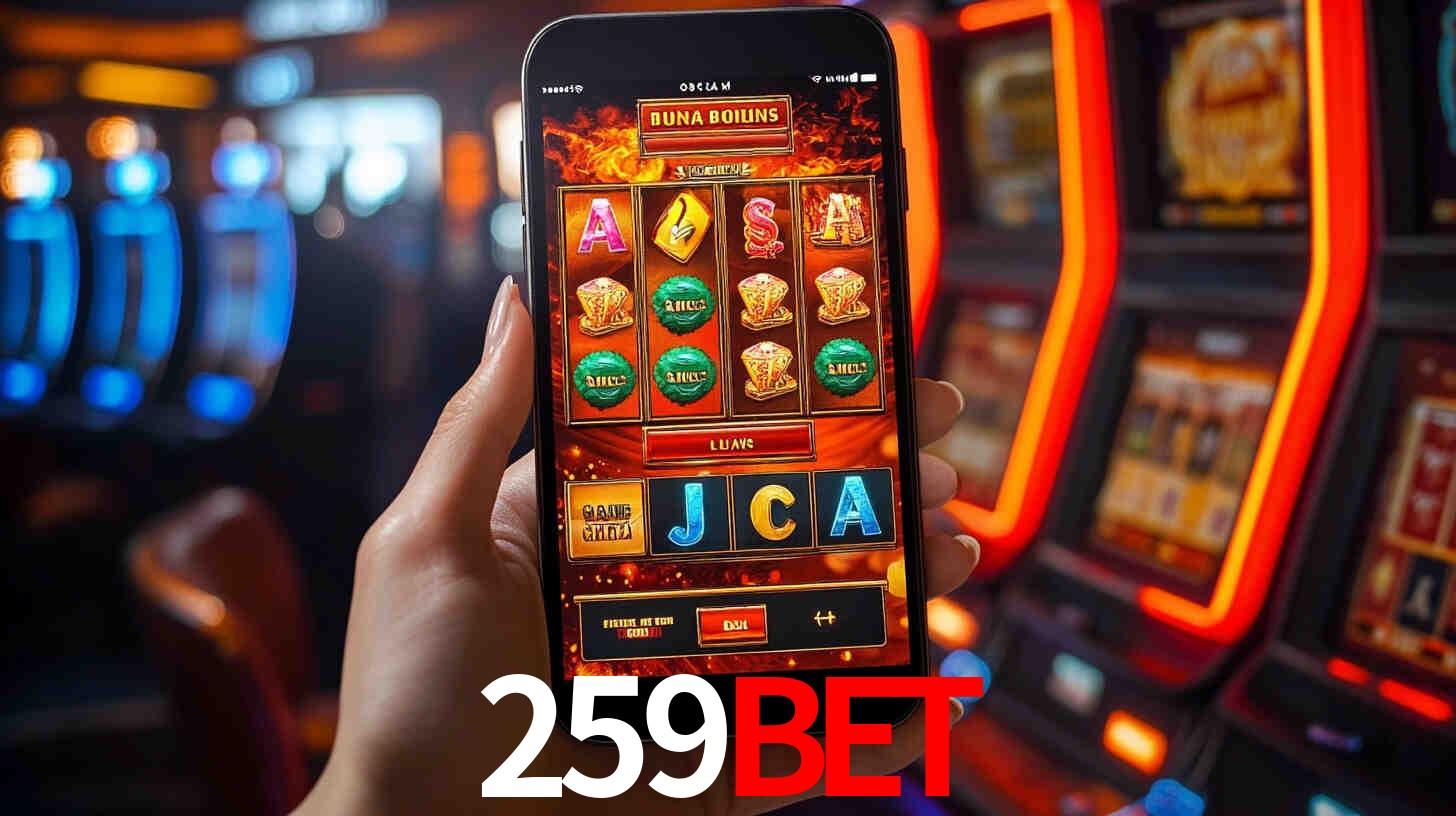 259bet: Jogos de Caça-Níqueis-Altas Recompensas, Roleta-Velocidade, Blackjack-Desafios Máximos